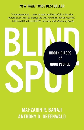 Blindspot by Mahzarin Banaji and Anthony Greenwald