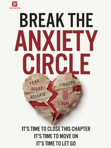 Break the Anxiety Circle