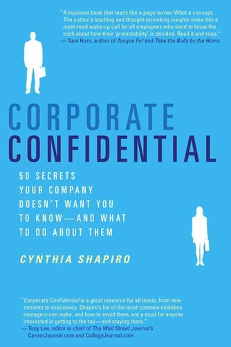Corporate Confidential by Cynthia Shapiro