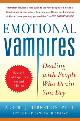 Emotional Vampires by Albert J. Bernstein
