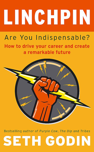 Linchpin by Seth Godin