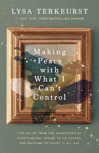 Making Peace with What I Can't Control Book Review: Control Is Fear in Disguise