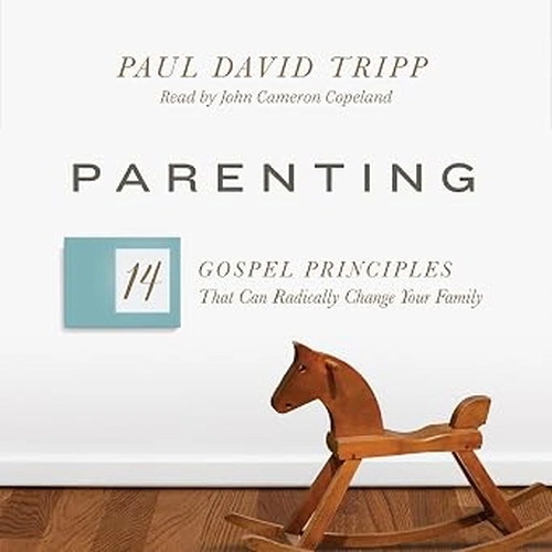 Parenting 14 Gospel Principles