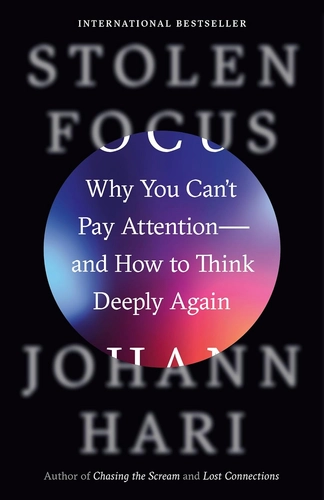 Stolen Focus Book Review: Who Really Took Your Attention