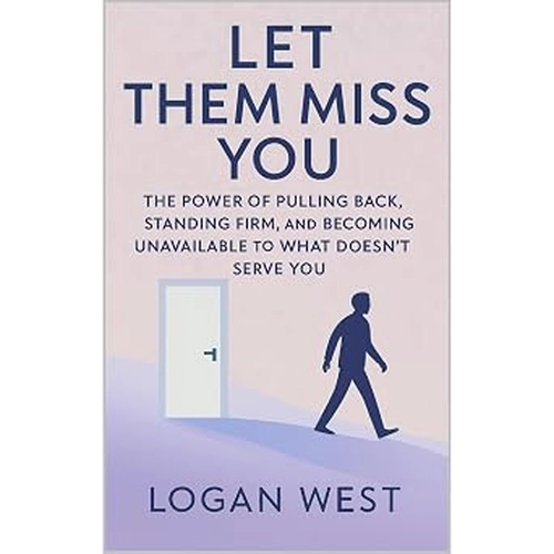 Let Them Miss You