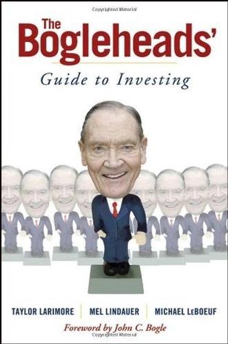 The Bogleheads' Guide to Investing by Taylor Larimore, Mel Lindauer, and Michael LeBoeuf