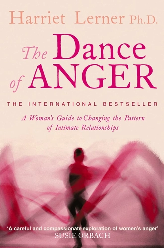 The Dance of Anger by Harriet Lerner