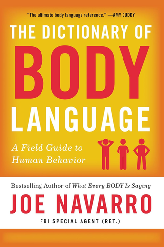 2. The Dictionary of Body Language by Joe Navarro