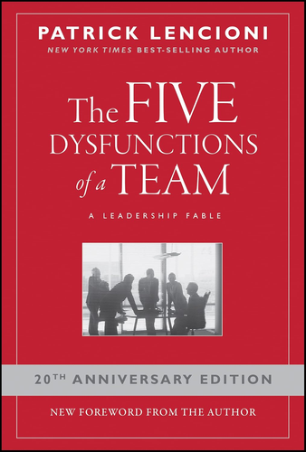 The Five Dysfunctions of a Team by Patrick