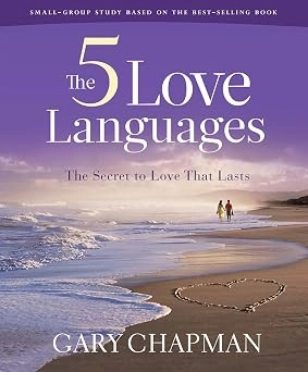 The Five Love Languages by Gary Chapman