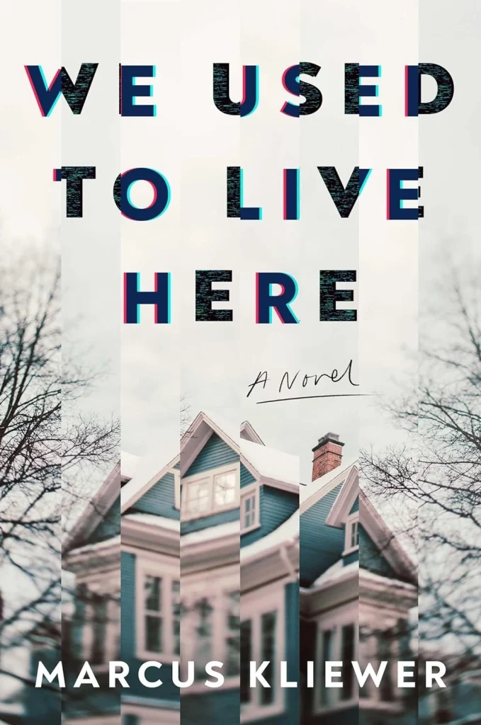 We Used to Live Here Book Review: The Horror of Being Erased From Your Own Home