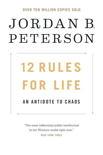 12 Rules for Life Book Review: Fix Yourself First, and Then What