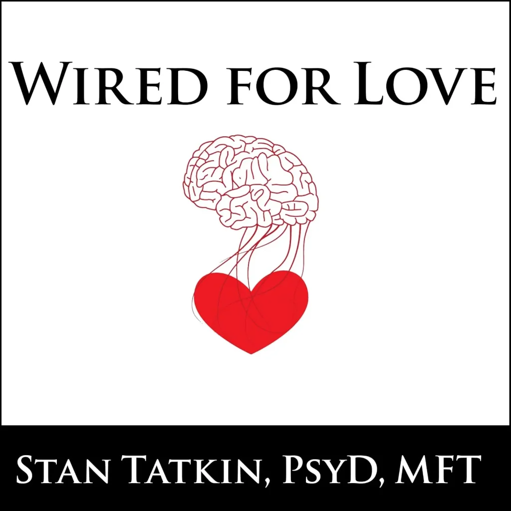Wired for Love by Stan Tatkin