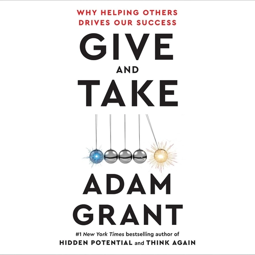 Give and Take by Adam Grant