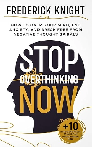 Stop Overthinking Your Life