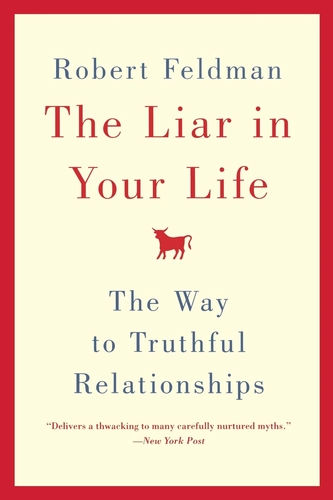The Liar in Your Life by Robert Feldman