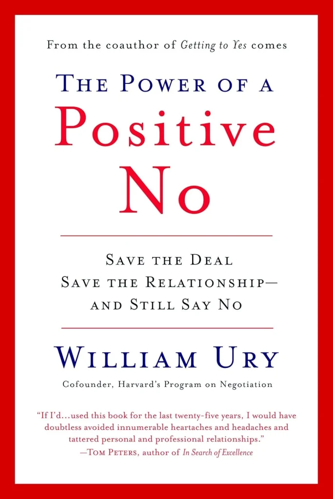 The Power of a Positive No by William Ury