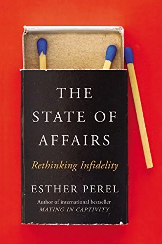 The State of Affairs by Esther Perel