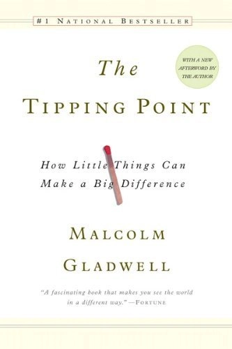 The Tipping Point by Malcolm Gladwell