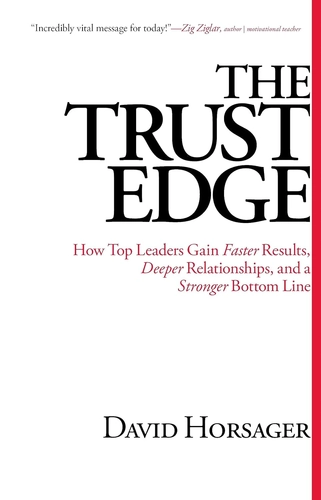 The Trust Edge by David Horsager